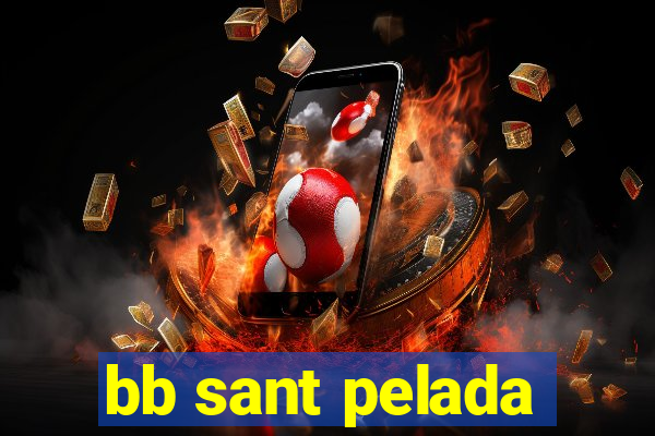 bb sant pelada